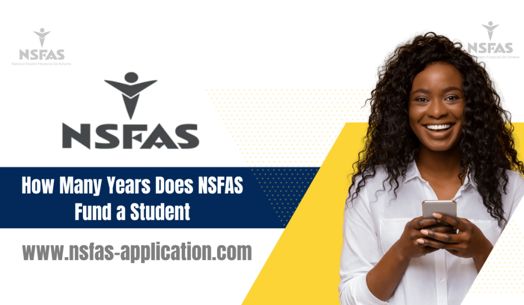 How Many Years Does NSFAS Fund a Student